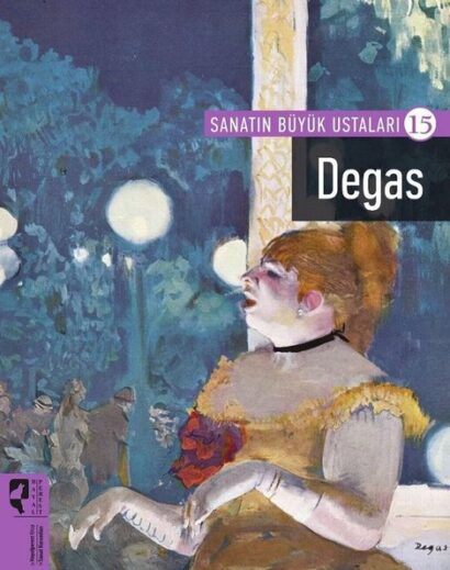 Sanatın Büyük Ustaları - 15 Degas